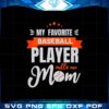 baseball-mom-my-favorite-baseball-player-calls-me-mom-svg