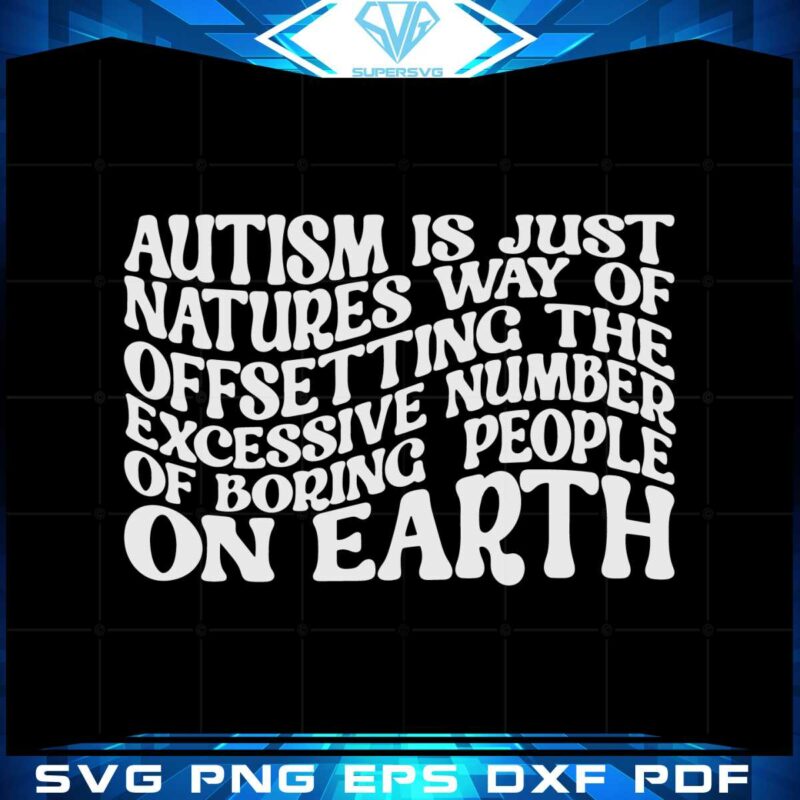 autism-is-just-natures-autism-awareness-svg-cutting-files