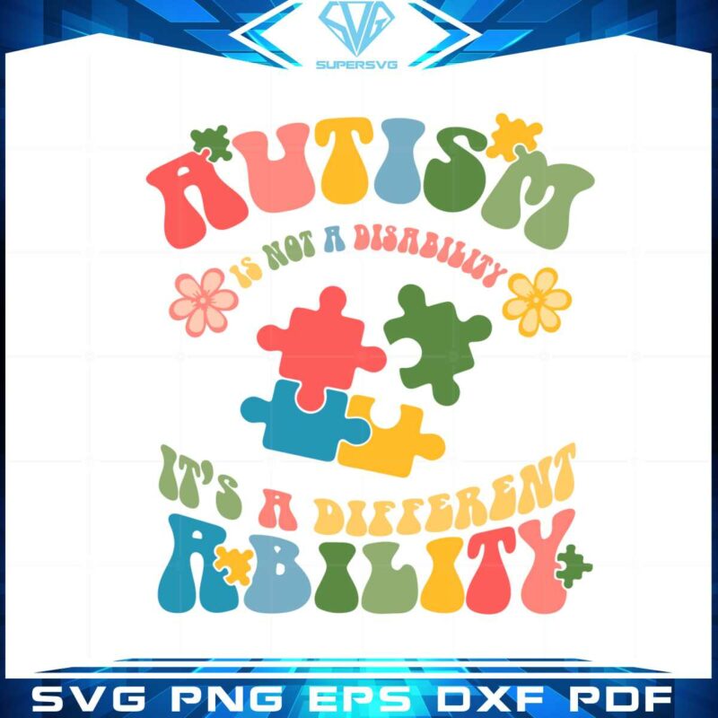 autism-is-not-a-disability-its-a-different-ability-svg-cutting-files