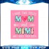 i-have-two-titles-mom-and-mimi-and-i-rock-them-both-svg