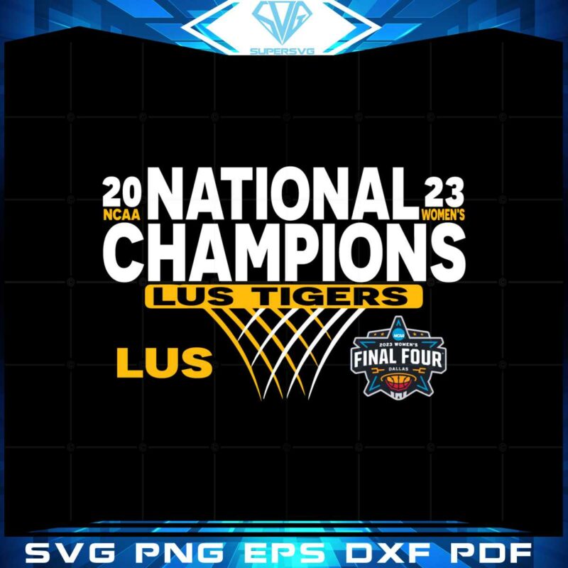 lsu-tigers-2023-ncaa-womens-basketball-national-champions-svg