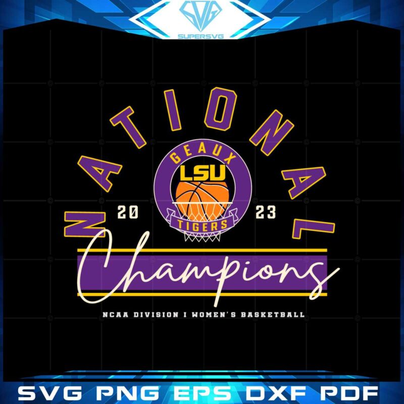 lsu-tigers-womens-basketball-2023-ncaa-division-i-national-champions-svg