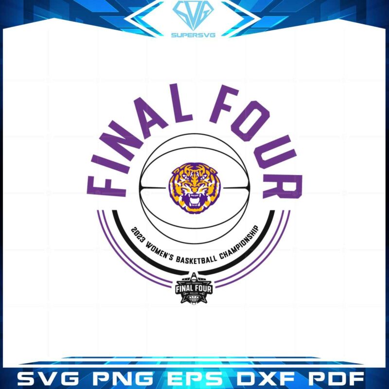lsu-tigers-womens-final-four-2023-basketball-championship-svg