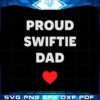 taylor-swift-proud-swiftie-dad-funny-the-eras-tour-svg