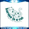 karma-is-a-cat-perving-in-my-lap-cause-it-loves-me-svg-cutting-files