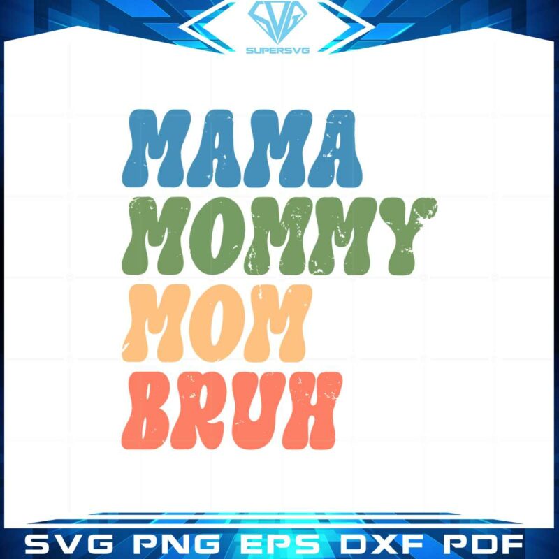 retro-funny-mothers-day-mama-mommy-mom-bruh-svg
