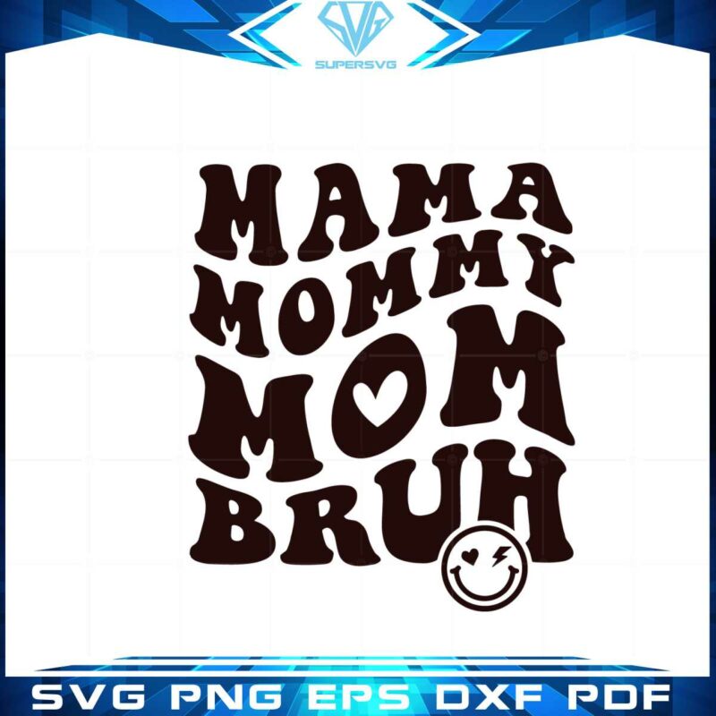 mama-mommy-mom-bruh-vintage-mom-hear-svg-cutting-files