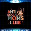 retro-anti-social-moms-club-skeleton-hand-svg-cutting-files