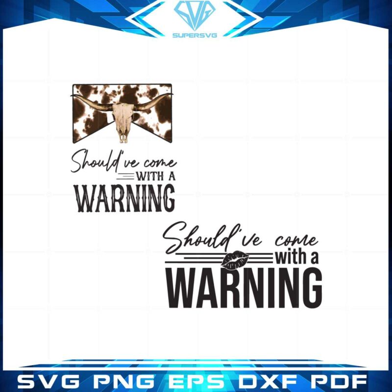 shouldve-come-with-a-warning-western-wallen-country-music-svg