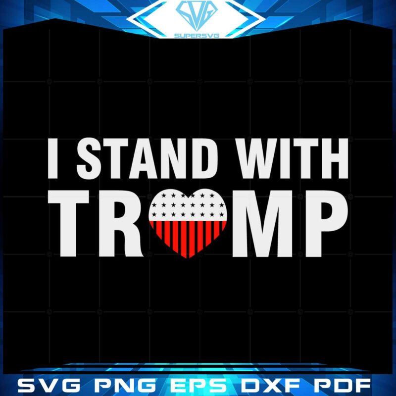 i-stand-with-trump-2024-american-flag-trump-heart-svg