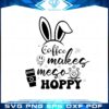 coffee-makes-me-so-hoppy-coffee-lover-svg-cutting-files