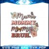 mama-mommy-mom-bruh-mothers-day-wildflowers-svg