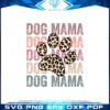 leopard-dog-mama-mothers-day-dog-lover-svg-cutting-files
