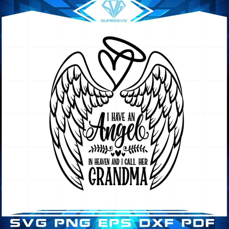 i-have-an-angel-in-heaven-and-call-her-grandma-mothers-day-grandma-svg