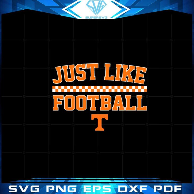 tennessee-basketball-just-like-football-svg-cutting-files
