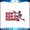 ronald-acua-jr-dont-run-on-ronnie-svg-graphic-designs-files