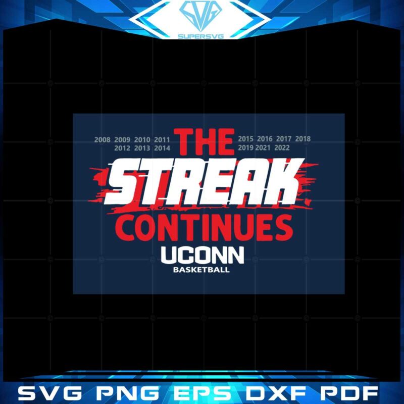 uconn-the-streak-continues-svg-for-cricut-sublimation-files