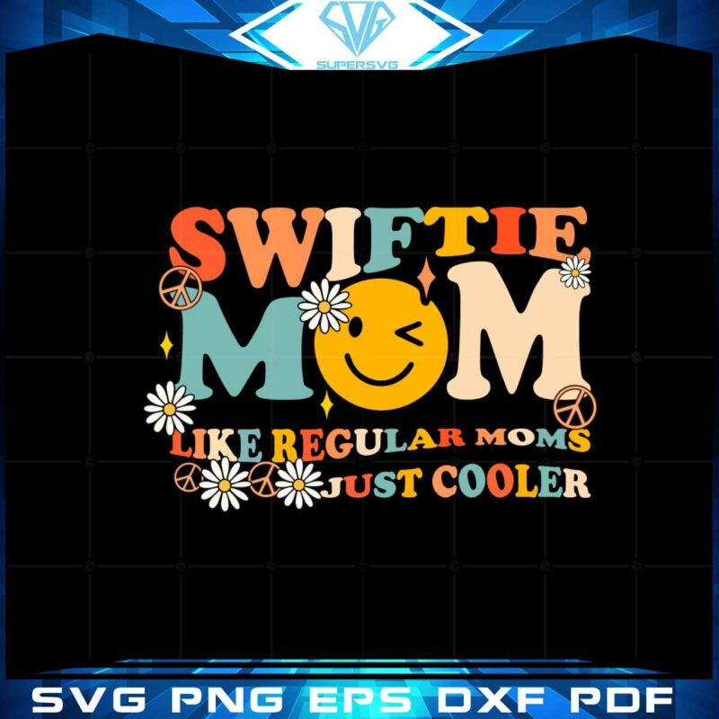mom-like-a-regular-mom-just-cooler-mom-swiftie-mom-svg