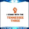 support-for-tennessee-three-stand-with-the-tennessee-three-svg