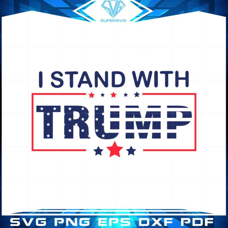 i-stand-with-trump-support-trump-american-flag-svg-cutting-files