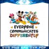 disney-teacher-everyone-communicates-differently-autism-awareness-svg