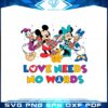 autism-awareness-mickey-and-friend-love-needs-no-words-svg