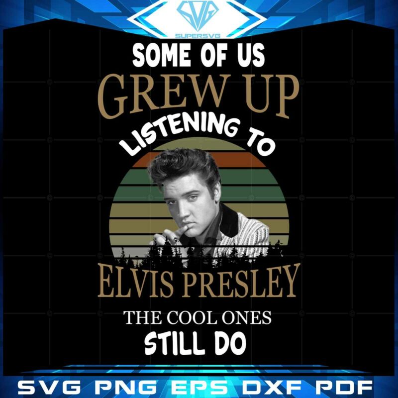 vintage-elvis-presley-some-of-us-grew-up-listening-to-elvis-presley-png