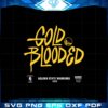 golden-state-warriors-2023-nba-playoffs-gold-blooded-svg