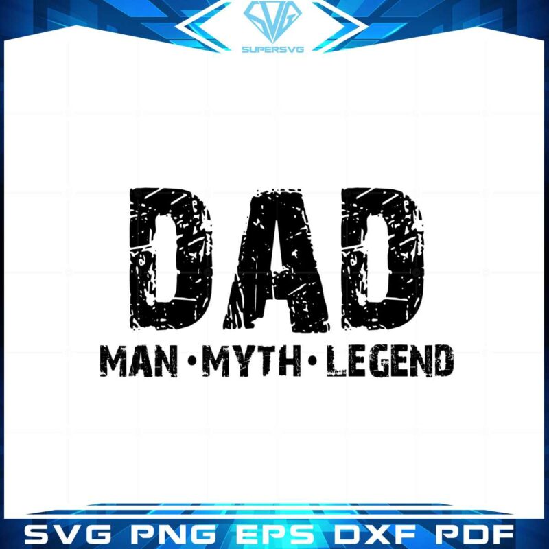 dad-the-man-the-myth-the-legend-vintage-svg-cutting-files