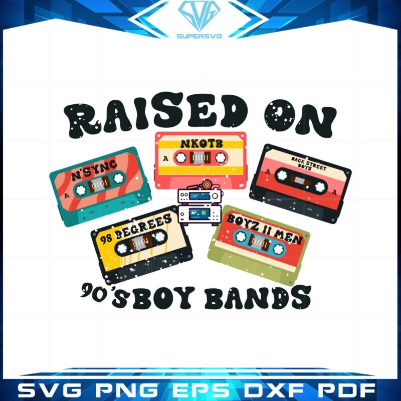 raised-on-90s-boy-bands-vintage-90s-cassette-svg-cutting-files