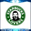 starbucks-lovers-morgan-wallen-svg-graphic-designs-files