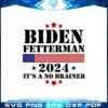 2024-biden-fetterman-its-a-no-brainer-vintage-svg-cutting-files