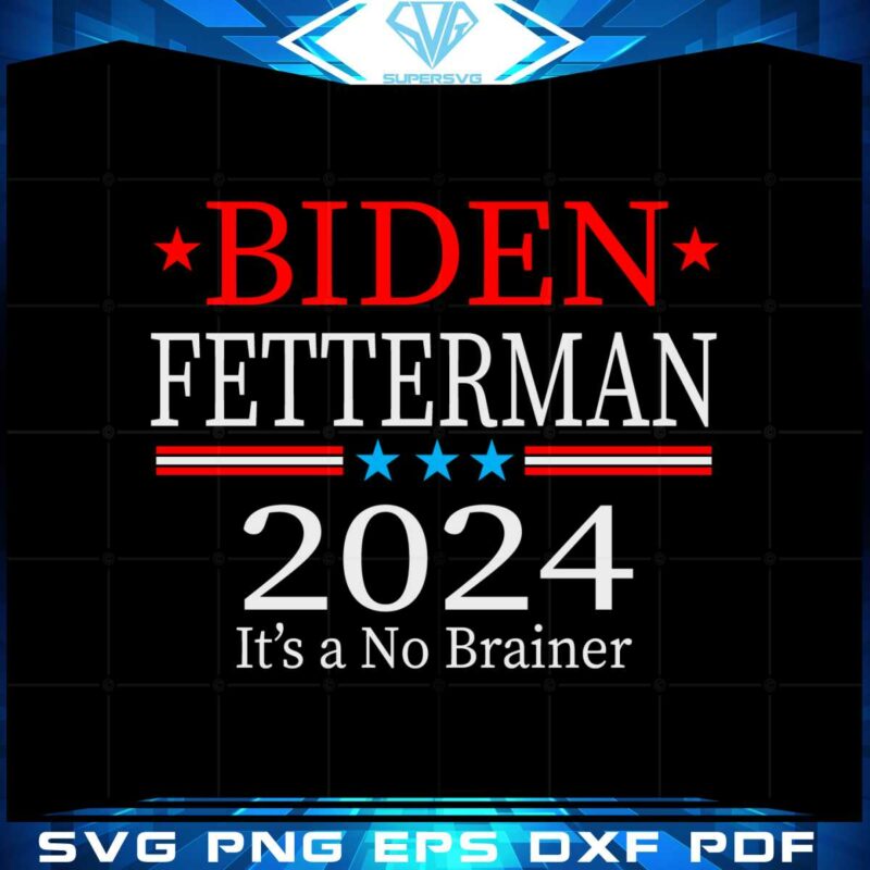 joe-biden-fetterman-2024-its-a-mp-brainer-svg-graphic-designs-files