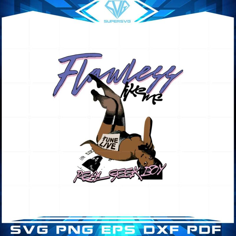 flawless-like-me-lucki-real-seek-boy-svg-graphic-designs-files