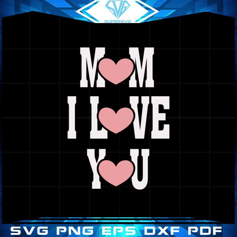 cute-mom-love-you-mothers-day-heart-svg-cutting-files