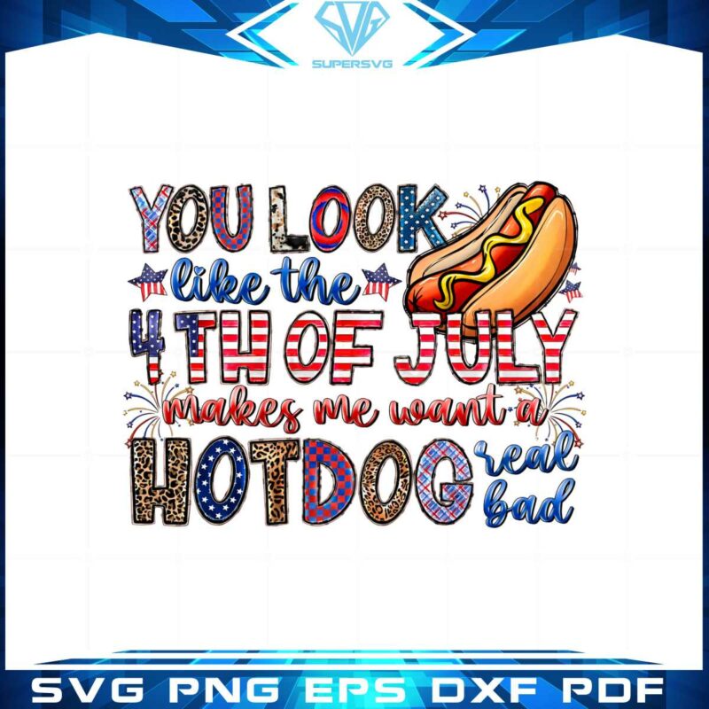 you-look-like-the-4th-of-july-funny-4th-of-july-hotdog-and-star-png