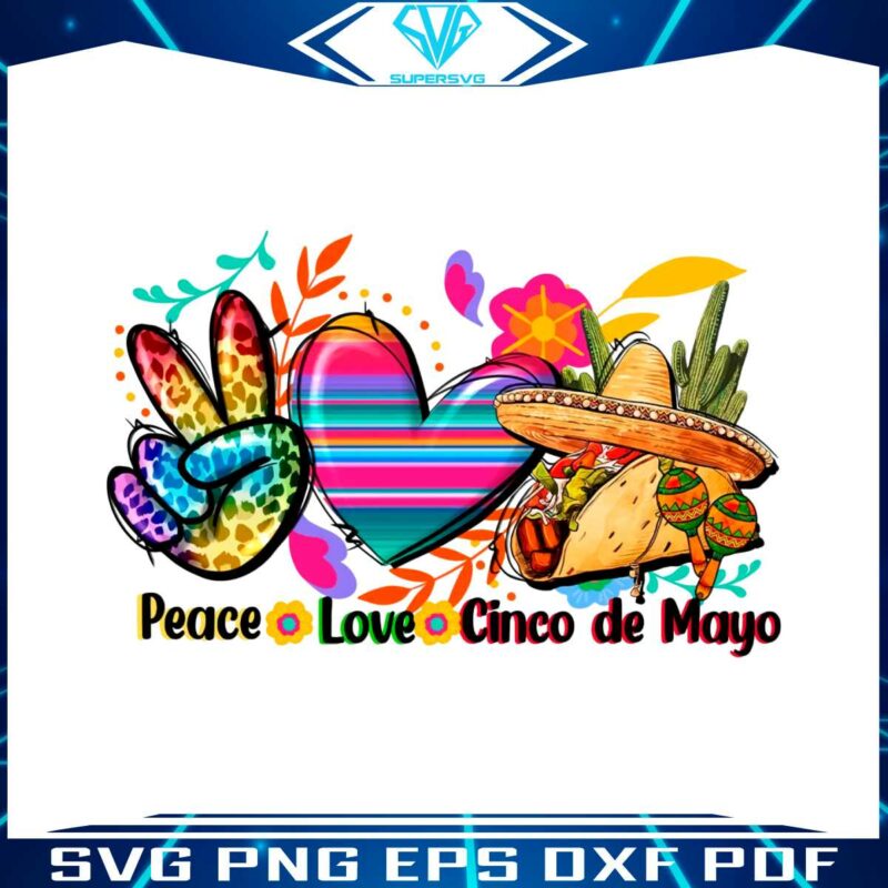 peace-love-cinco-de-mayo-mexican-party-tacos-png-silhouette-files