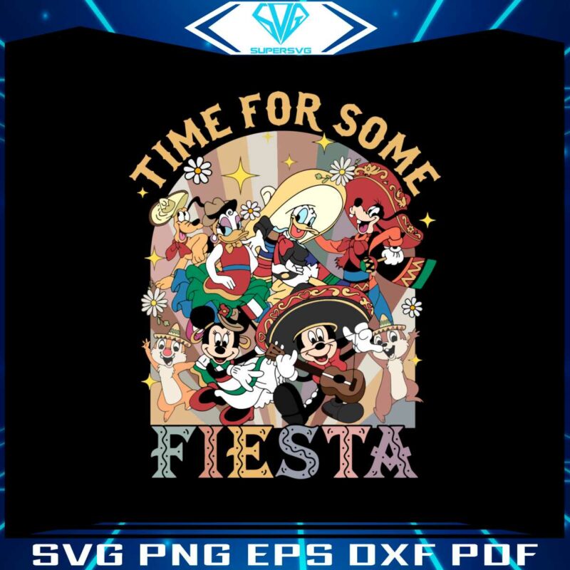 time-for-some-fiesta-disney-mickey-and-friend-happy-cinco-de-mayo-svg