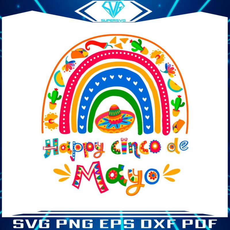 happy-cinco-de-mayo-mexican-fiesta-rainbow-svg-cutting-files