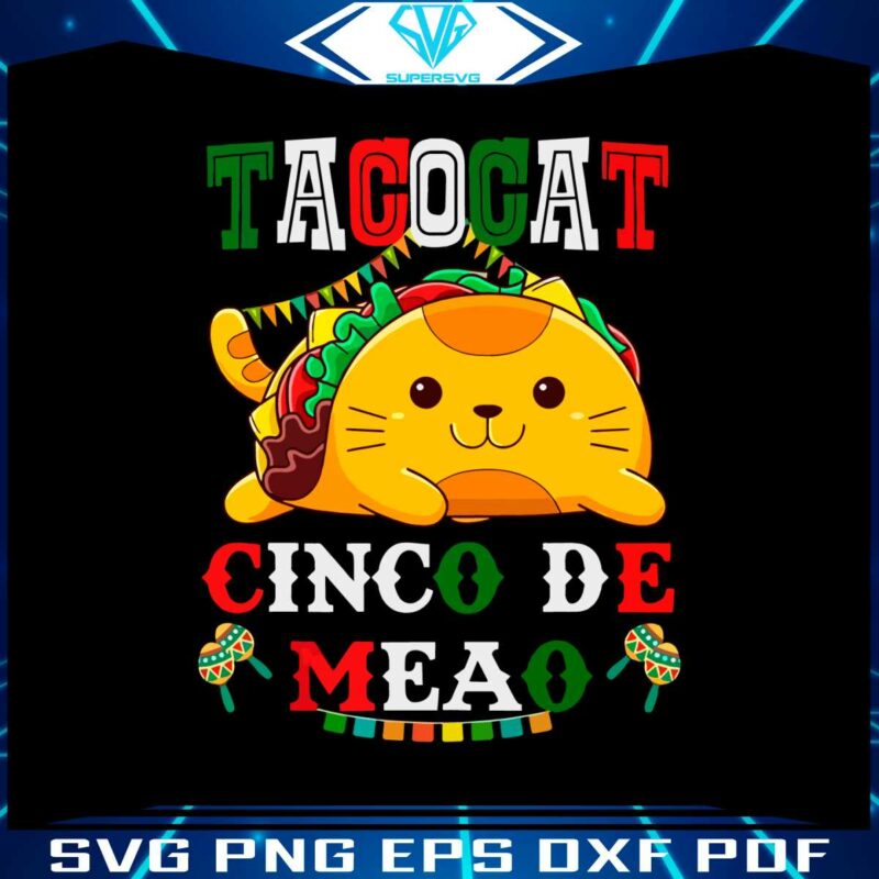 tacocat-cinco-de-meao-mexican-tacos-conco-de-mayo-svg