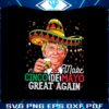 make-cinco-de-mayo-great-again-funny-donald-trump-svg