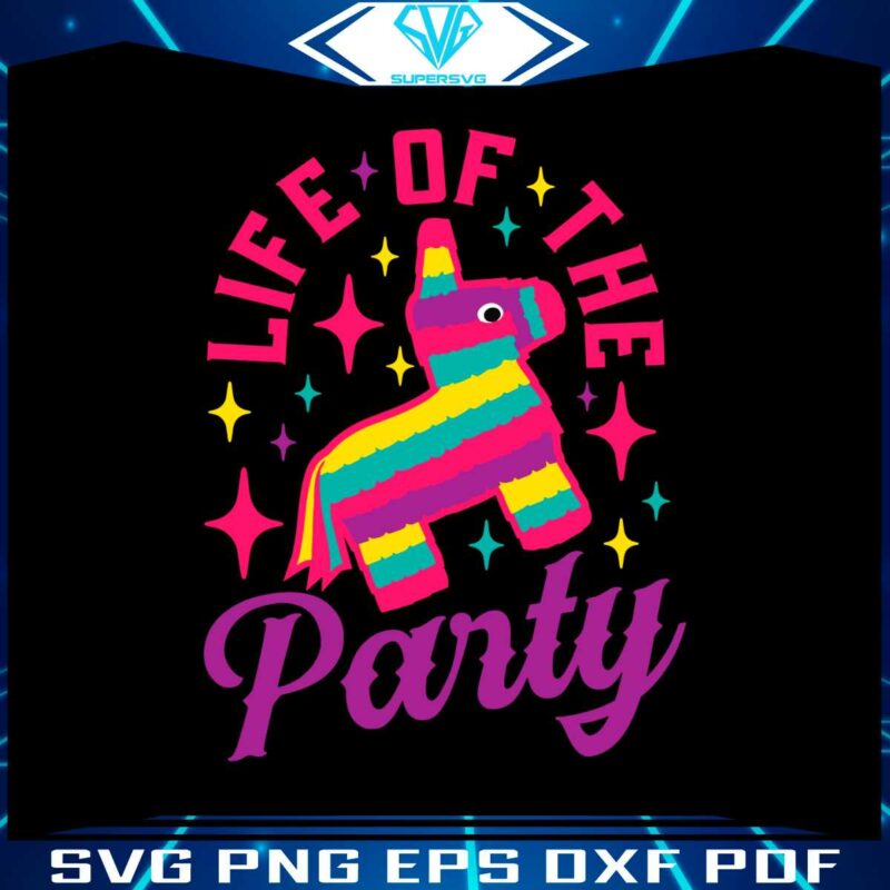 pinata-life-of-the-party-cinco-de-mayo-best-svg-cutting-digital-files