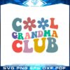 cool-grandma-club-funny-retro-mothers-day-svg-cutting-files