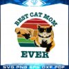 retro-sunset-best-cat-mom-ever-svg-for-cricut-sublimation-files