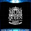 mom-you-are-the-queen-happy-mothers-day-svg-cutting-files