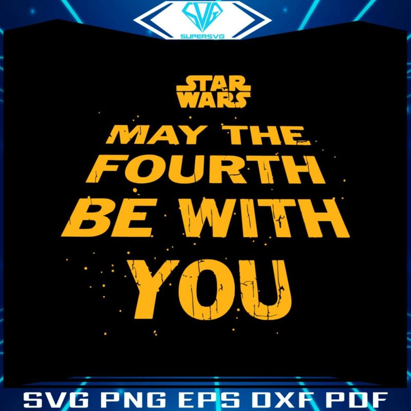 vintage-star-wars-may-the-fourth-be-with-you-svg-cutting-files
