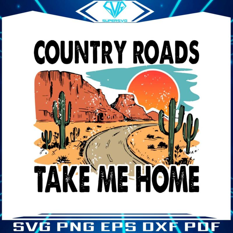 country-roads-take-me-home-western-country-music-svg