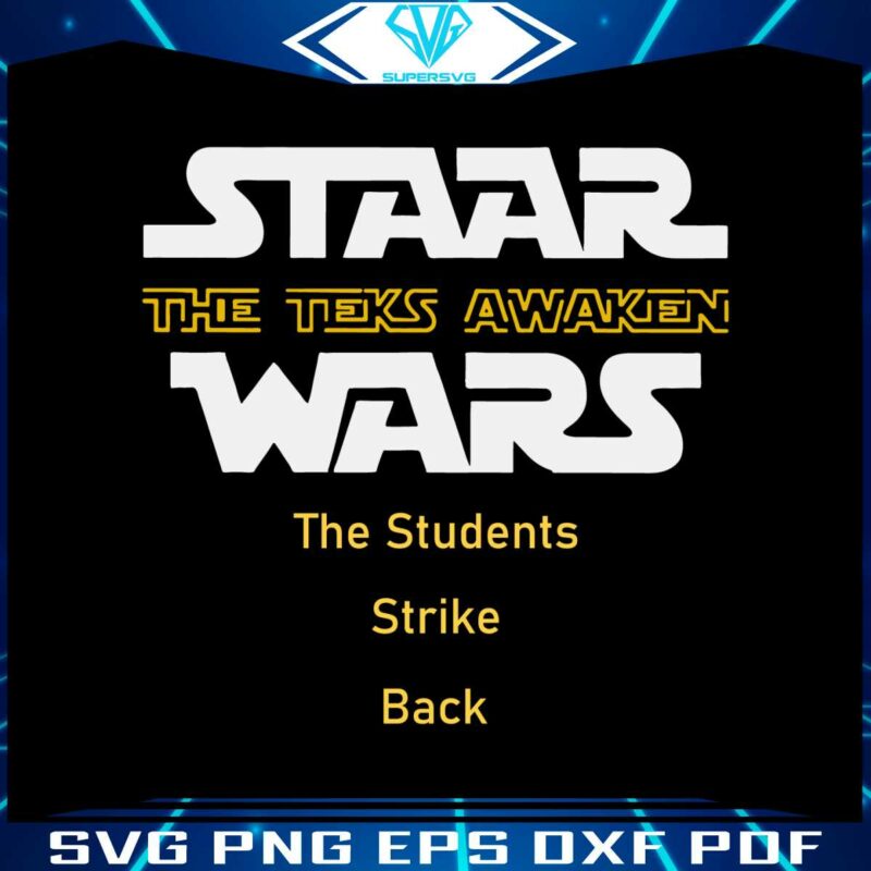 staar-wars-the-teks-awaken-wars-best-svg-cutting-digital-files