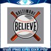 believe-baltimore-baseball-best-svg-cutting-digital-files
