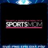 im-not-like-a-regular-mom-im-a-sports-mom-svg-graphic-designs-files